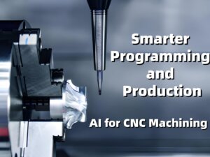 Featured Image AI for CNC Machining: How Futuristic Technologies Enhance Programming and Production