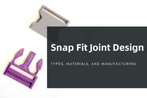Snap Fit Joint Design